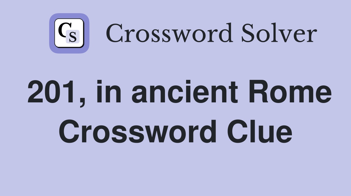 201-in-ancient-rome-crossword-clue-answers-crossword-solver